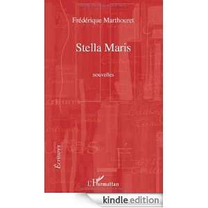 Stella Maris (Ecritures) (French Edition) Frédérique Marthouret 