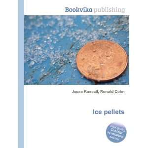  Ice pellets Ronald Cohn Jesse Russell Books