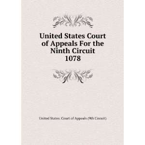  States Court of Appeals For the Ninth Circuit. 1078 United States 