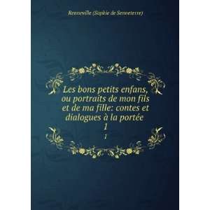   Ã  la portÃ©e . 1 Renneville (Sophie de Senneterre) Books