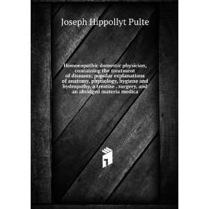   surgery, and an abridged materia medica Joseph Hippollyt Pulte Books