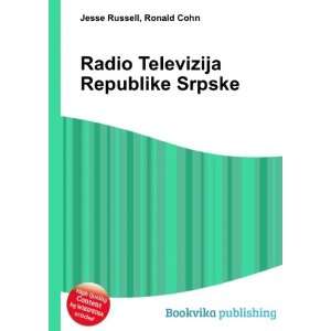    Radio Televizija Republike Srpske Ronald Cohn Jesse Russell Books