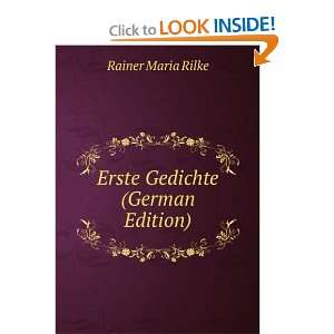  Erste Gedichte (German Edition) Rainer Maria Rilke Books