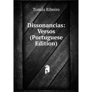    Dissonancias Versos (Portuguese Edition) TomÃ¡s Ribeiro Books