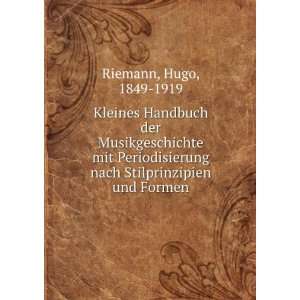   nach Stilprinzipien und Formen Hugo, 1849 1919 Riemann Books