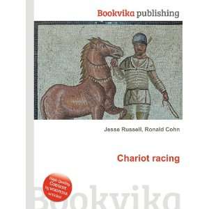  Chariot racing Ronald Cohn Jesse Russell Books