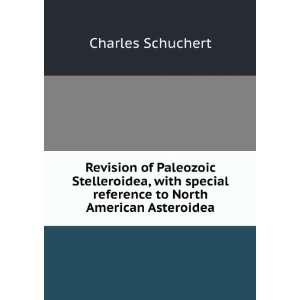   Reference to North American Asteroidea Charles Schuchert Books