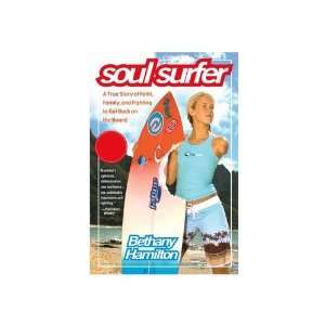  Soul Surfer A True Story of Faith, Family, and Fighting 