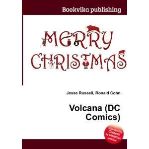  Volcana (DC Comics) Ronald Cohn Jesse Russell Books