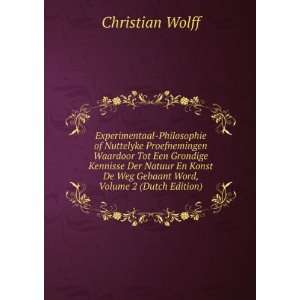   De Weg Gebaant Word, Volume 2 (Dutch Edition) Christian Wolff Books