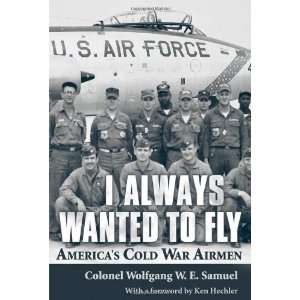    Americas Cold War Airmen [Hardcover] Wolfgang W. E. Samuel Books