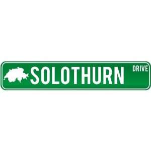  New  Solothurn Drive   Sign / Signs  Switzerland Street 