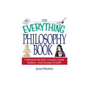  The Everything Philosophy Book James Mannion Books