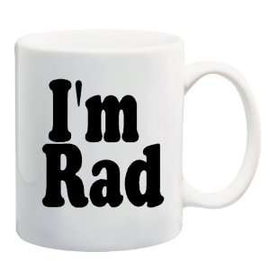  IM RAD Mug Coffee Cup 11 oz 