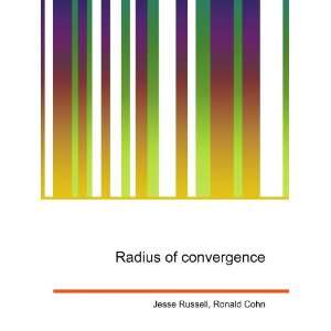  Radius of convergence Ronald Cohn Jesse Russell Books