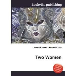  Two Women Ronald Cohn Jesse Russell Books