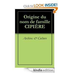 Origine du nom de famille CIPIÈRE (Oeuvres courtes) (French Edition 