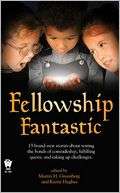 Fellowship Fantastic Martin H. Greenberg