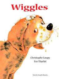 Wiggles by Christophe Loupy 2005, Hardcover 9780735819818  