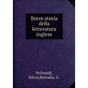   storia della letteratura inglese Silvio,Bottalla, U. Policardi Books