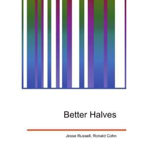 Better Halves [Paperback]