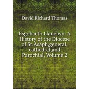   general,cathedral,and Parochial, Volume 2 David Richard Thomas Books