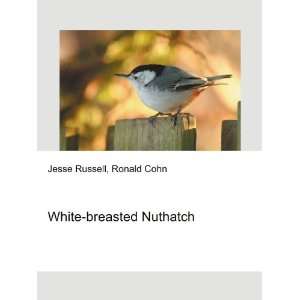  White breasted Nuthatch Ronald Cohn Jesse Russell Books