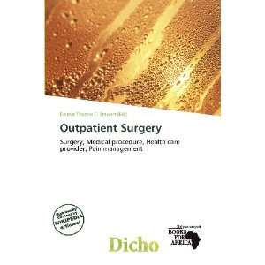 Outpatient Surgery Delmar Thomas C. Stawart 9786200555496  