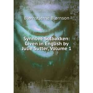  English by Julie Sutter, Volume 1 BjÃ¸rnstjerne BjÃ¸rnson Books