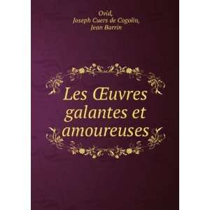   et amoureuses Joseph Cuers de Cogolin, Jean Barrin Ovid Books