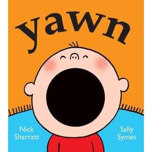  Yawn [Board book] Sally Symes Books