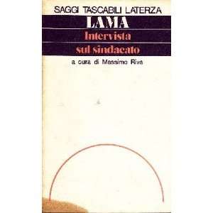 Intervista Sul Sindacato Luciano Lama  Books