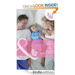 The Baby Project / Second Chance Baby (Mills & Boon Cherish) Susan 