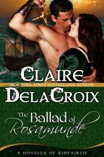 The Ballad of Rosamunde Claire Delacroix