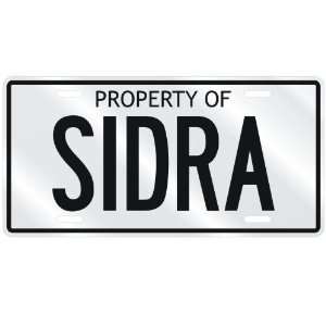  NEW  PROPERTY OF SIDRA  LICENSE PLATE SIGN NAME