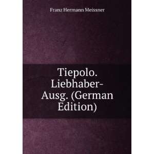  Tiepolo. Liebhaber Ausg. (German Edition) (9785877105898 