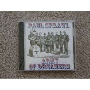  PAUL SPRAWL   Army of Dreamers   Audio CD 