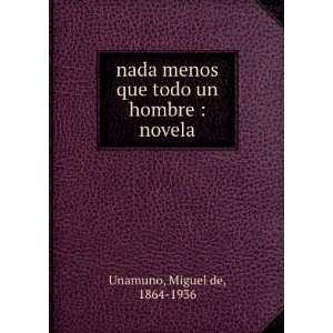   hombre novela (Spanish Edition) Miguel de Unamuno  Books