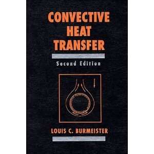  Convective Heat Transfer, 2nd Edition [Hardcover] Louis C 