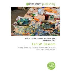  Earl W. Bascom (9786132659491) Books