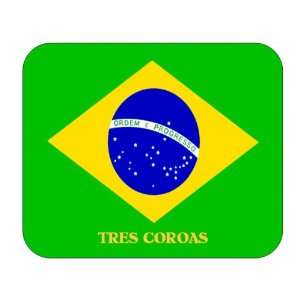  Brazil, Tres Coroas Mouse Pad 