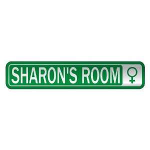   SHARON S ROOM  STREET SIGN NAME