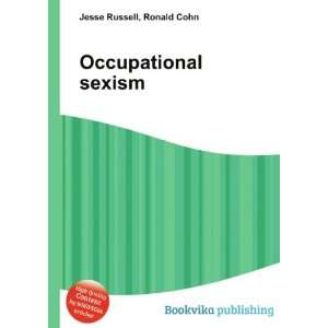  Occupational sexism Ronald Cohn Jesse Russell Books