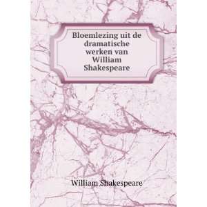   de dramatische werken van William Shakespeare William Shakespeare