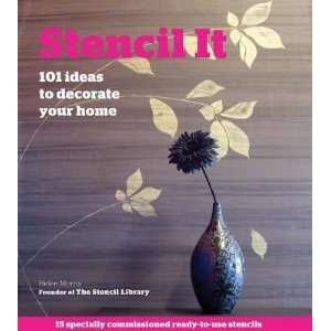  Stencil It 101 Ideas to Decorate Your Home [With Stencils 
