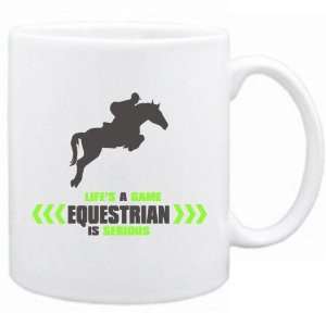  New  Lifes A Game . Equestrian Is Serious  Mug Sports 