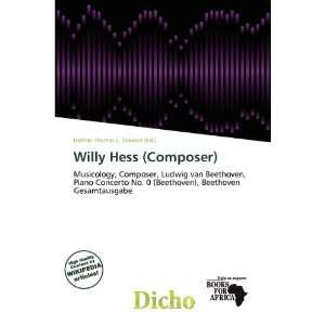   Willy Hess (Composer) (9786200720245) Delmar Thomas C. Stawart Books