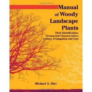  Manual of Woody Landscape Plants Their Identification 