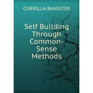  Self Building Through Common Sense Methods CORRILLA 
