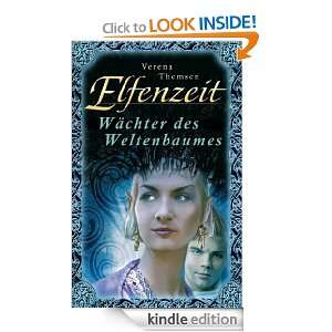 Elfenzeit 7 Wächter des Weltenbaumes (German Edition) Verena 